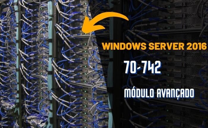 Windows Server 2016 – Avançado e passo a passo!